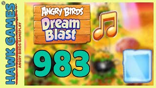 Angry Birds Dream Blast Level 983 - Walkthrough, No Boosters screenshot 5