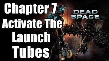 Chapter 7 : Into the Void - Activate The Launch Tubes | Dead Space Remake PS5