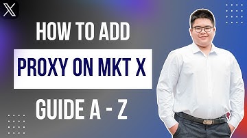 How To Add Proxy On MKT X | MKT X Guide