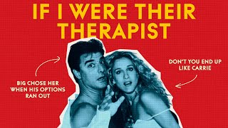 CARRIE & BIG: COUPLE THERAPY THEY NEVER HAD
