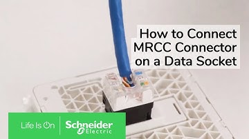 How to Connect the MRCC Connector on a Data Socket | Schneider Electric