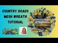 How to make a cruffle method mesh country roads wreath