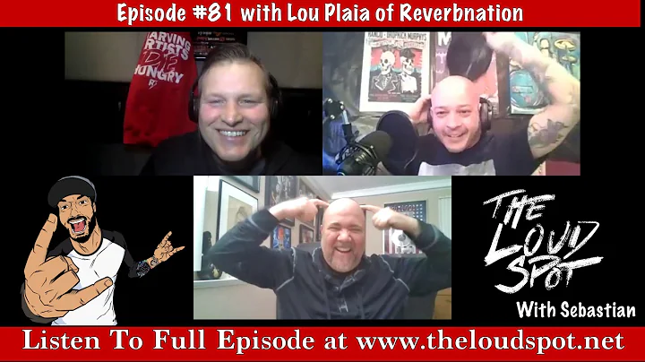 Ep#81 (Clip) with Lou Plaia of Reverbnation