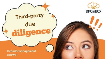 DPOinBOX Tips: Third-Party Due Diligence / Vendor Management (DPMP)