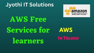 AWS ఎలాంటి services ను free గా Provide చేస్తుంది /New 2023 /Jyothi IT Solutions