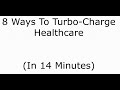 8 Ways To Turbocharge Healthcare