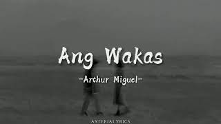 Arthur Miguel - Ang Wakas Lyrics ft. Trisha Macapagal| asteria☾.