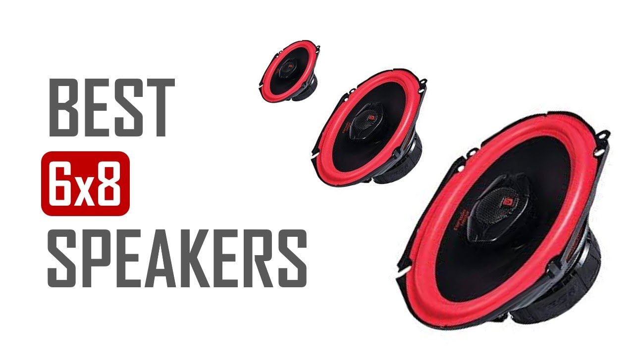 best bass 6x8 speakers