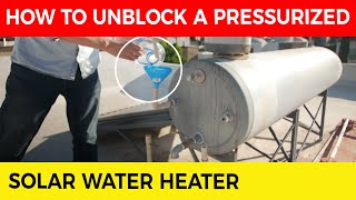 How to Unblock a Pressurized Solar Water Heater 🌞 - YouTube
