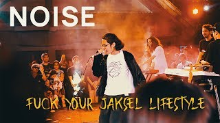 NOISE - F%^K YOUR JAKSEL LIFESTYLE LIVE AT SYNCHRONIZE FEST 2019