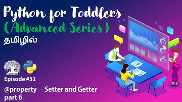 Learn Python programming in TAMIL | @property -  Setter and Getter Methods - Part 6 | [Tamil]