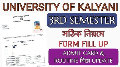 3rd semester form fill up step by step, admit card & exam routine update 2022-23 #kalyani_university