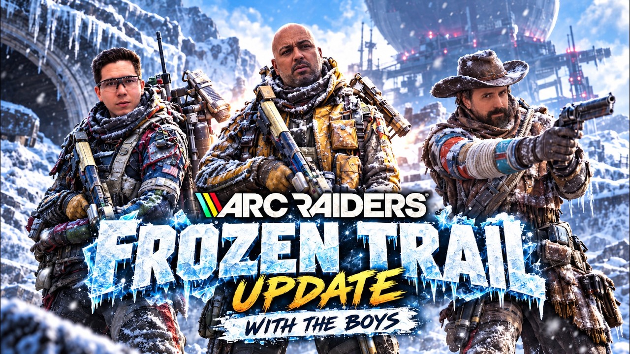 🟠LIVE | 🥶 ARC RAIDERS FROZEN TRAIL UPDATE! ❄️ Surviving the Frozen Chaos With the Boys! 🔥