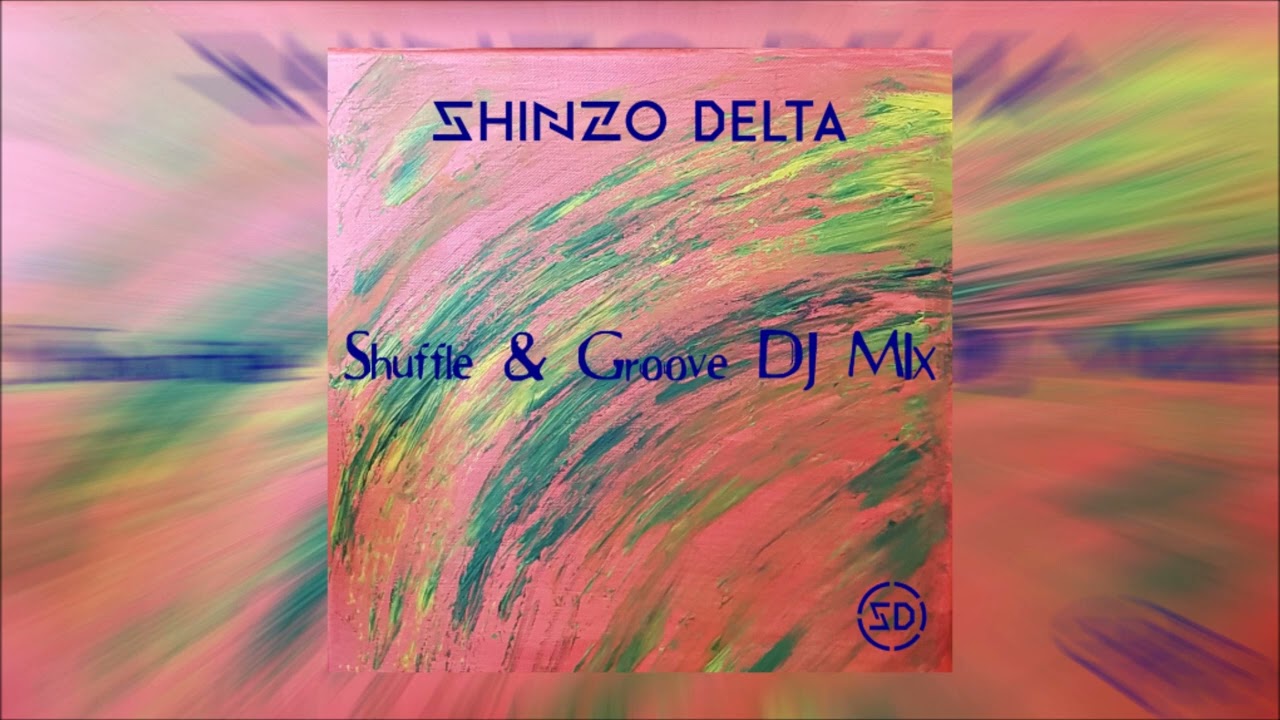 Watch Shinzo Delta - Shuffle & Groove DJ Mix on YouTube Watch Shinzo Delta - Shuffle & Groove DJ Mix on YouTube