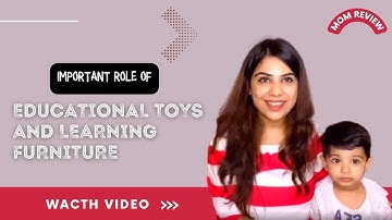 Important Role of Educational Toys and Learning Furniture in Kids