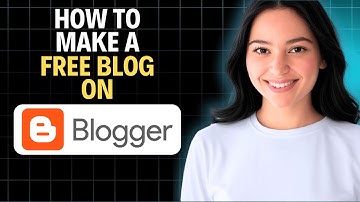How To Make a Free Blog on Blogger.com 2025 (Complete Walkthrough)
