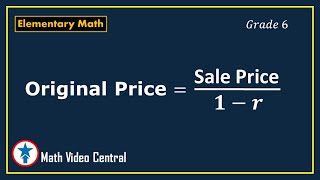 Finding the Original Price Given the Sale Price and Percent Discount