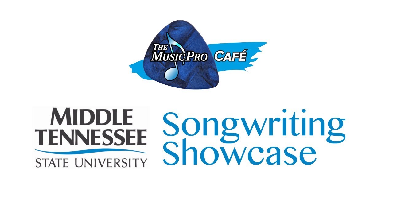 Music Pro Cafe Virtual Concert 21 | MTSU Songwriting Showcase