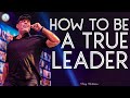 Tony Robbins Motivation - How to be a true Leader