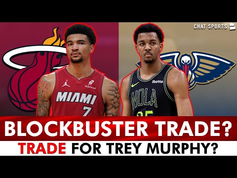 Miami Heat BLOCKBUSTER Trade Rumors Via Bleacher Report Trey Murphy Trade