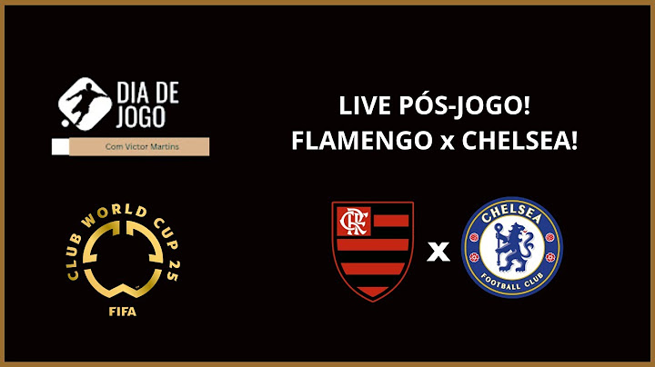FLAMENGO X CHELSEA! LIVE PÓS JOGO! #Flamengo #chelsea #futebol #mundialdeclubes