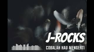 J-Rocks - Cobalah Kau Mengerti #GuitarBackingTrack With Vocal