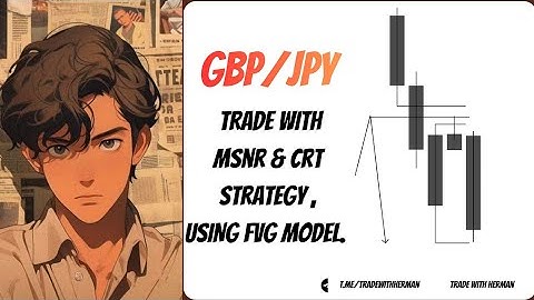 GBPJPY trade: How to trade CRT  and MSNR strategy  with FVG model, step by step