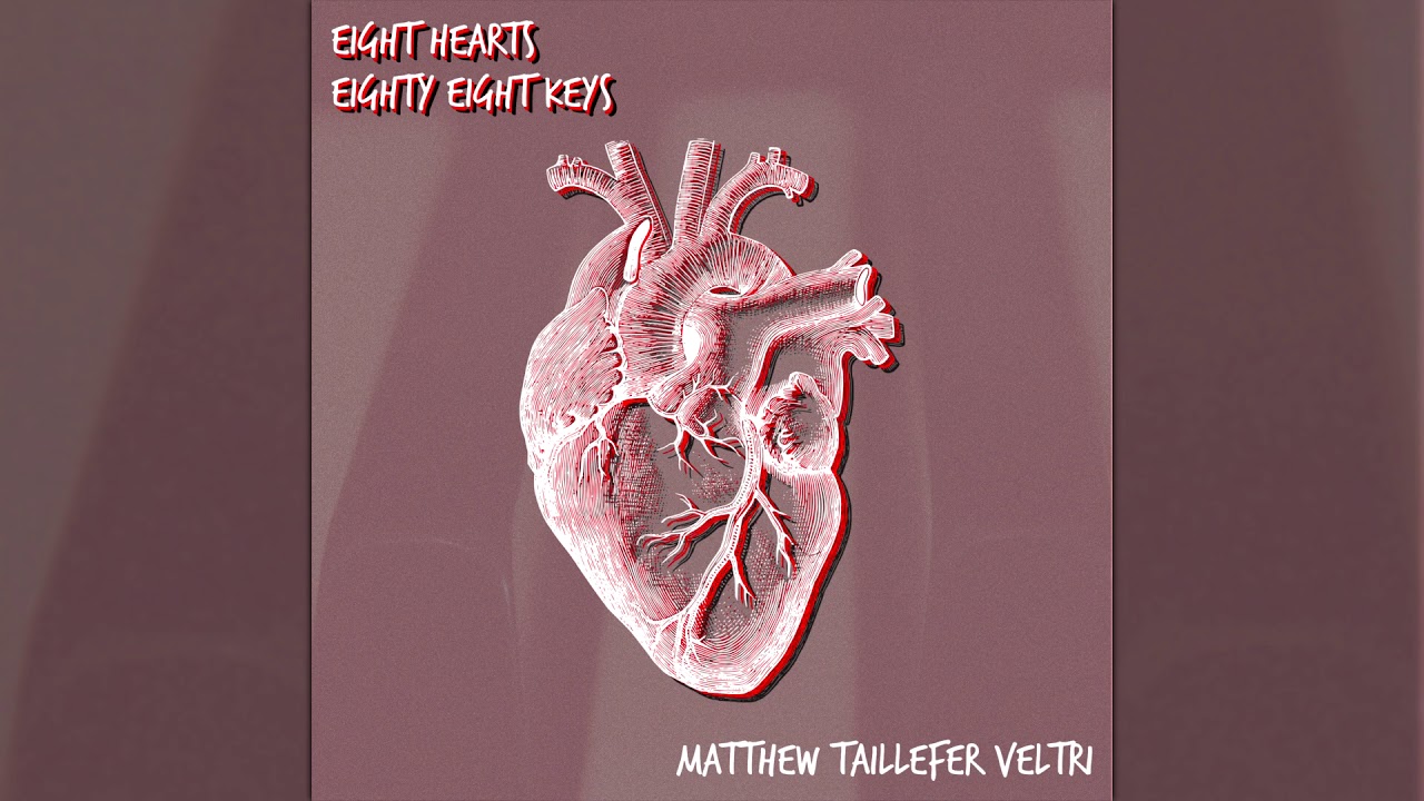 Eight Hearts, Eighty Eight Keys [Full Piano EP]