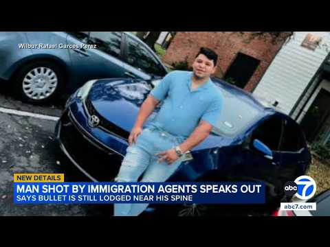 Man shot by ICE agents in Texas speaks out, says bullet is still lodged near his spine