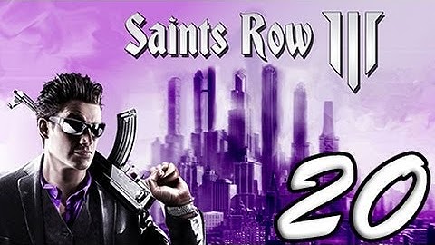 Saints Row: The Third Part 20 [HD] Walkthrough Playthrough Gameplay Xbox360/PS3/PC