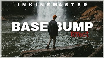 Cinematic Base Bump Effect in kinemaster | kinemaster tutorial
