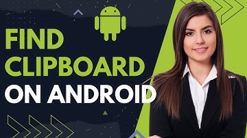 How To Find Clipboard On Android - (2023)