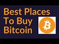 Best Places To Buy Bitcoin (2022)