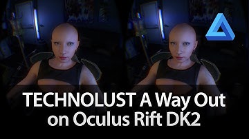 TECHNOLUST I Am Alive on Oculus Rift