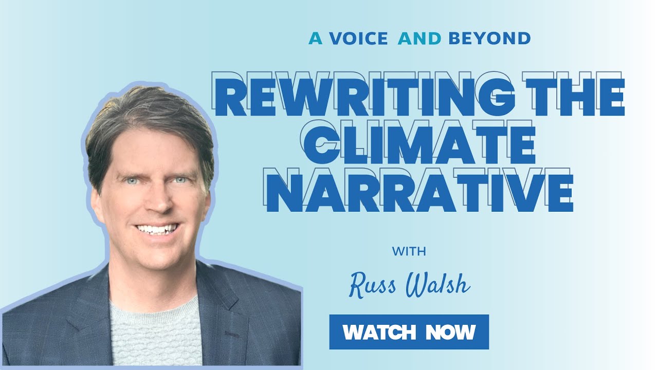 Ep #197 Rewriting the Climate Narrative with Russ Walsh