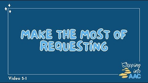 5-1: Make the Most of Requesting