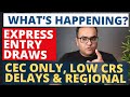 Whats happened to express entry draws cec domestic draws regional draws and low crs cutoffs