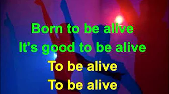 Born To Be Alive Patrick Hernandez Lyrics Born To Be Alive Patrick Hernandez Lyrics