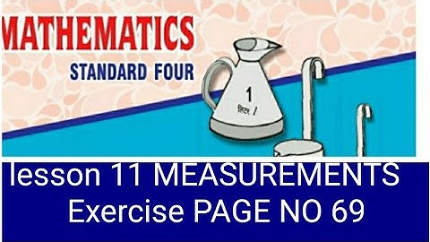 4th std mathematics exercise page no 69 lesson no 11 MEASUREMENTS   state board English/semi eng