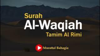 Holy Qur'an - Tamim Al Rimi - Q.S Al Waqiah