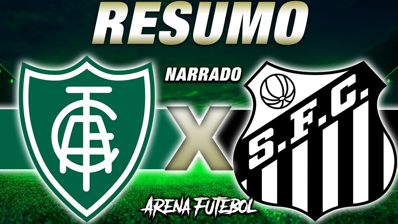 AméricaMG x Santos Ao Vivo no Brasileirão [NARRAÇÃO] YouTube