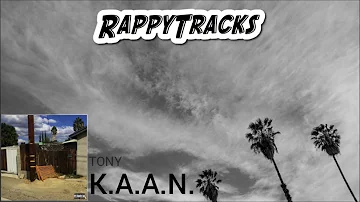 K.A.A.N. - Tony (A Tale of 2 Citiez Remix)