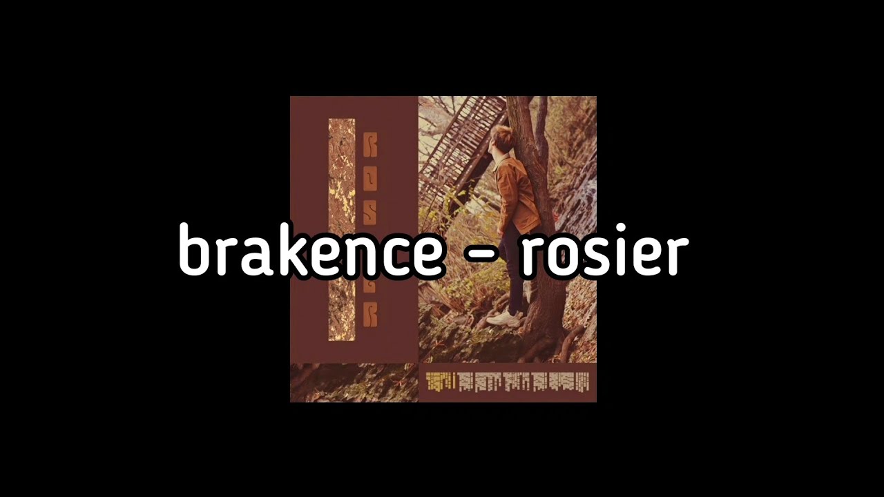 [歌曲翻譯] brakence rosier 中文字幕 中英歌詞 中文翻譯 YouTube