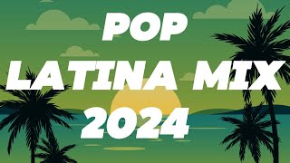 MUSIC POP LATINO 2024 🌴 Mix REGGAETON 2024 - J Balvin, Becky G, Bad Bunny, Camila Cabello, Nicky Jam