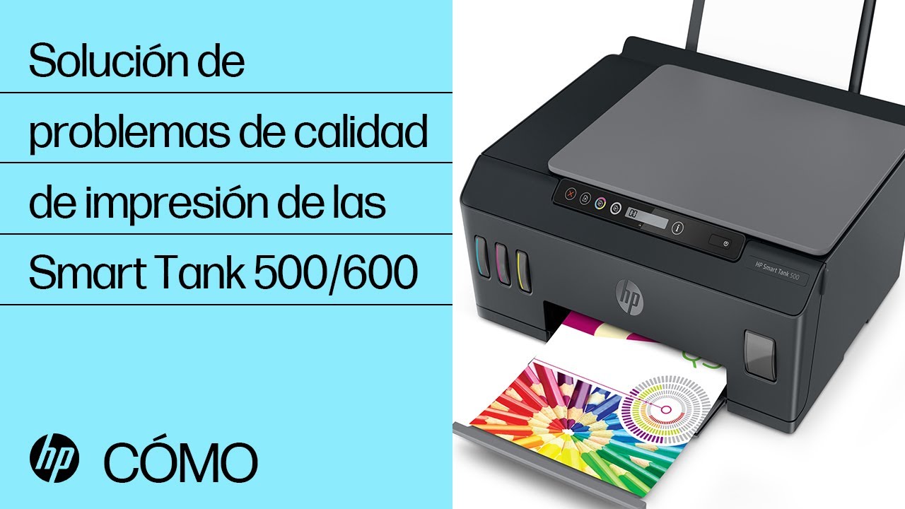 Solución de problemas de calidad de impresión de las Smart Tank 500/600 | HP  Smart Tank | @HPSupport - YouTube