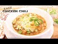 Easy Chicken Chili | Chili Recipes | Easy Chili