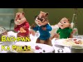 Bachpan ka pyaar  badshah  sa.ev dirdo  viral hindi song 2022  chipmunks version 