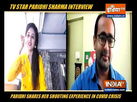 TV actress Paridhi Sharma on shooting experience amid Covid-19 crisis