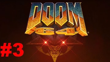 Doom 64 playthrough #3 : Bring it on! : BeastSlayer936