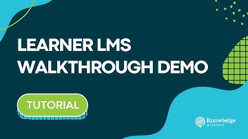 Knowledge Anywhere LMS Learner Walkthrough Demo